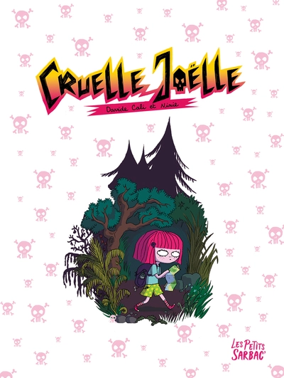 Cruelle Joëlle - Intégrale