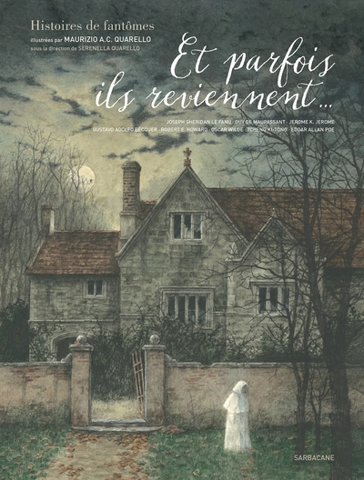 Et parfois ils reviennent... : Histoires de fantômes