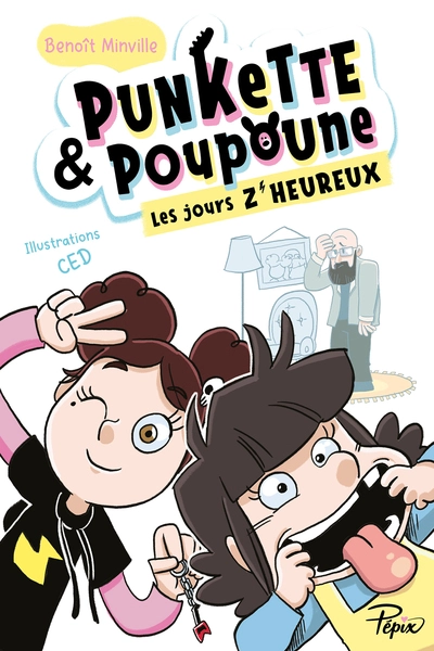 Punkette & Poupoune, tome 2 : Les jours z'heureux