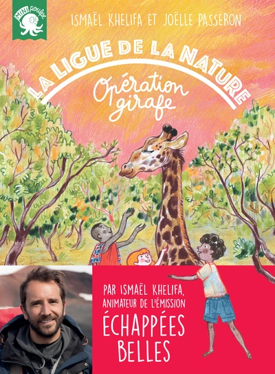 La ligue de la nature, tome 2 : Opération girafe