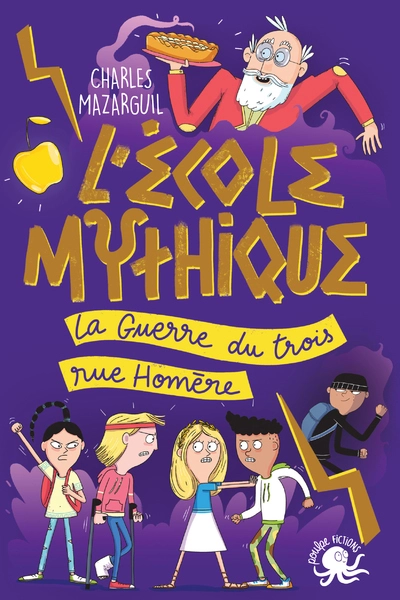L'école mythique : La guerre du trois rue Homère