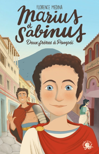 Marius et Sabinus Deux frères à Pompéi Dès 8 ans Roman lecture jeunesse histoire