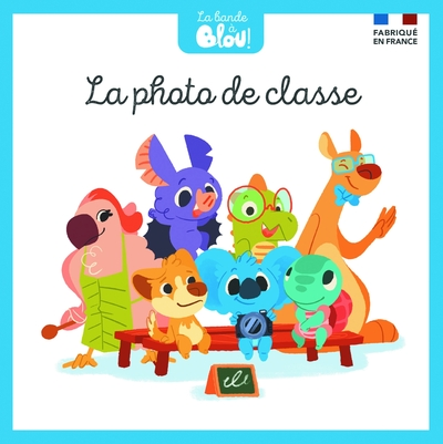 La bande à Blou : La photo de classe