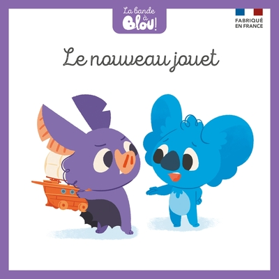 La bande à Blou : Le nouveau jouet