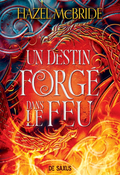 Les liens d'Erisocia - Livre 01 Un destin forgé dans le feu