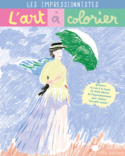 Les impressionnistes L'art à colorier