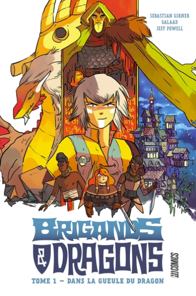 Brigands et Dragons, tome 1 : Dans la gueule du Dragon