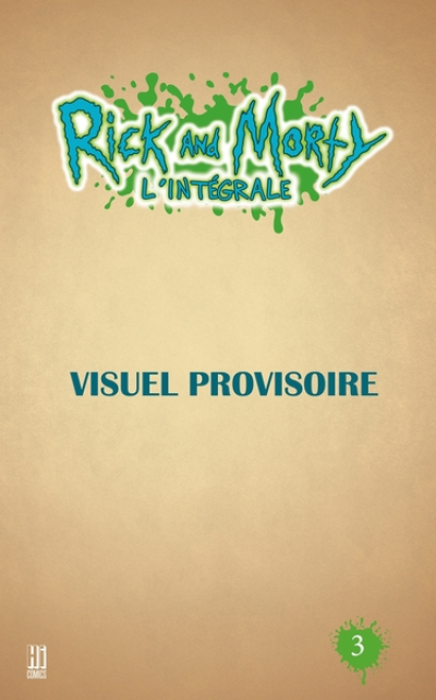 Rick & Morty - Intégrale, tome 3