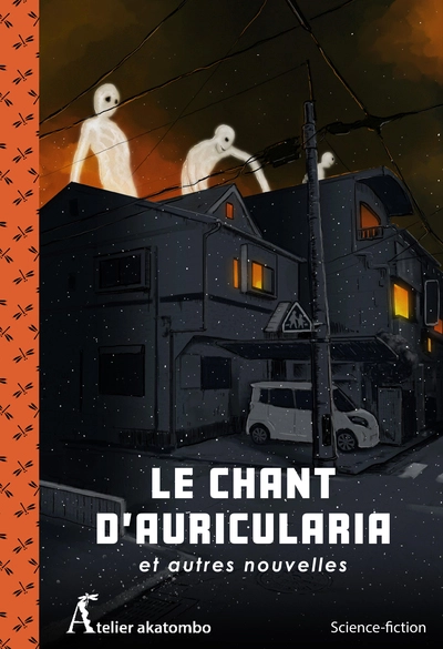 Le Chant dAuricularia et autres nouvelles