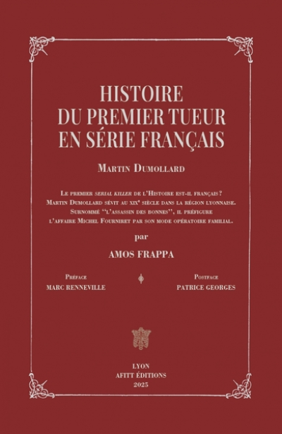 Histoire du premier tueur en série français: Martin Dumollard