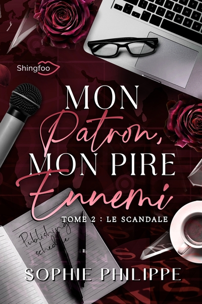 Mon Patron, Mon PIRE Ennemi, tome 2 : Le scandale