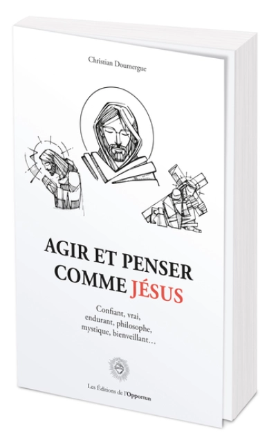 Agir et penser comme Jésus