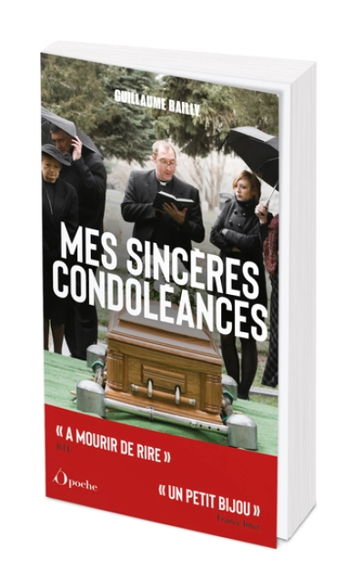 Mes sincères condoléances : Les plus belles perles d'enterrements