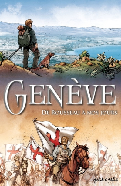Genève, tome 2 : De Rousseau à nous jours