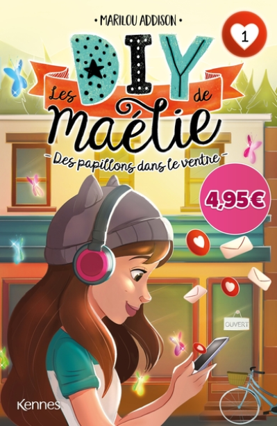 Les DIY de Maélie, tome 1 : Des papillons dans le ventre