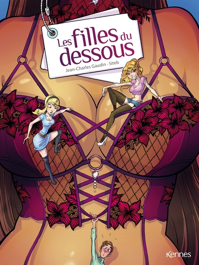 Les Filles du dessous, tome 1