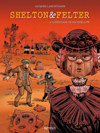 Shelton et Felter, tome 4 : L'héritage de Rockfellow