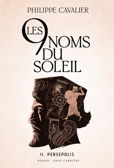 Les neuf noms du soleil, tome 2. Persépolis