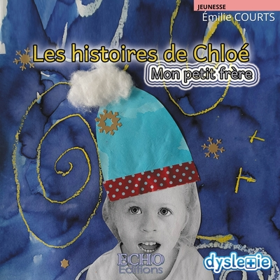 Les histoires de Chloé : Mon petit frère