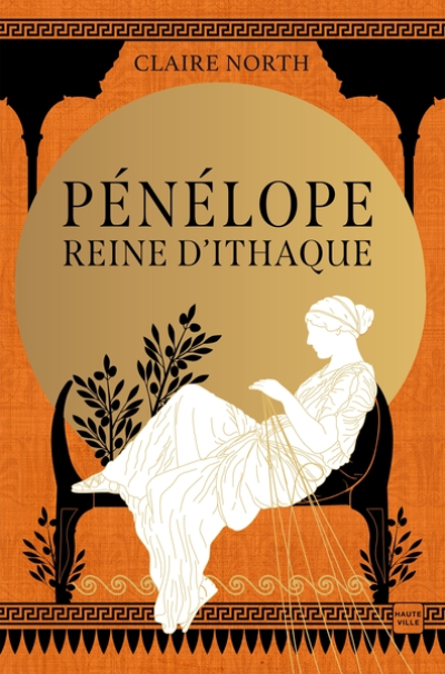 Le chant des déesses, tome 1 : Pénélope, Reine d'Ithaque