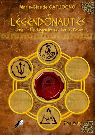 Les Légendonautes, tome 1 : Les légendes des temps passés