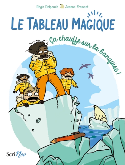 Le tableau magique, tome 2 : Ça chauffe sur la banquise !
