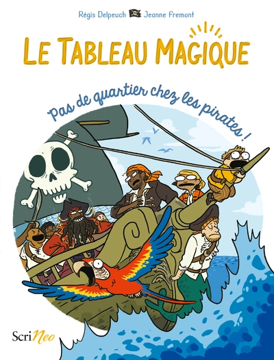 Le tableau magique, tome 3 : Pas de quartier pour les pirates