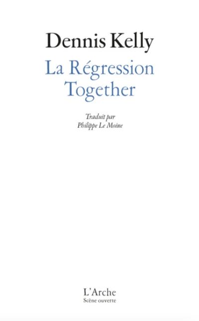 Together / La Régression