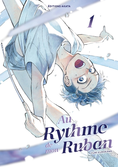 Au rythme de mon ruban, tome 1