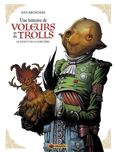 Une histoire de voleurs et de trolls, tome 3 : Le doigt de la sorcière