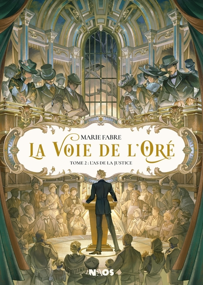 La Voie de l'Oré, tome 2 : L'As de la justice