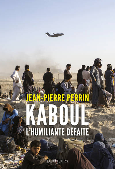 Kaboul : L'humiliante défaite