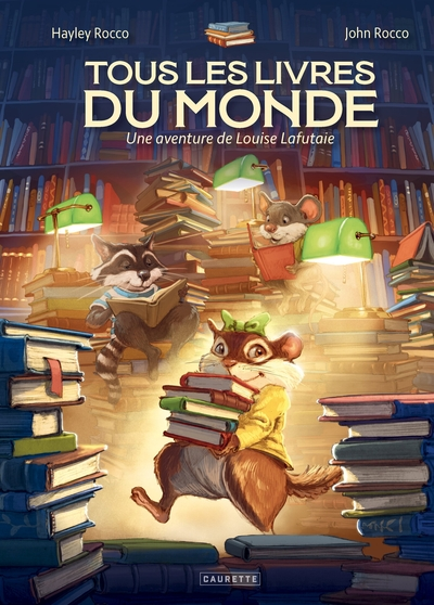 Tous les livres du monde: Une aventure de Louise Lafutaie