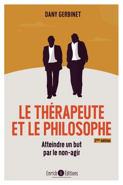 Le thérapeuthe et le philosophe : Atteindre un but par le non-agir