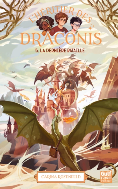 L'Héritier des Draconis, tome 5 : La dernière bataille