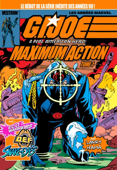 G.I. Joe, A Real American Hero: Tome 1, Maximum Action - Les années Marvel