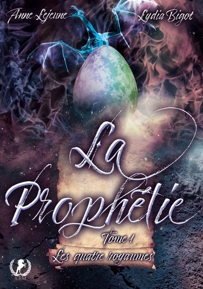 La prophétie, tome 1 : Les quatre royaumes