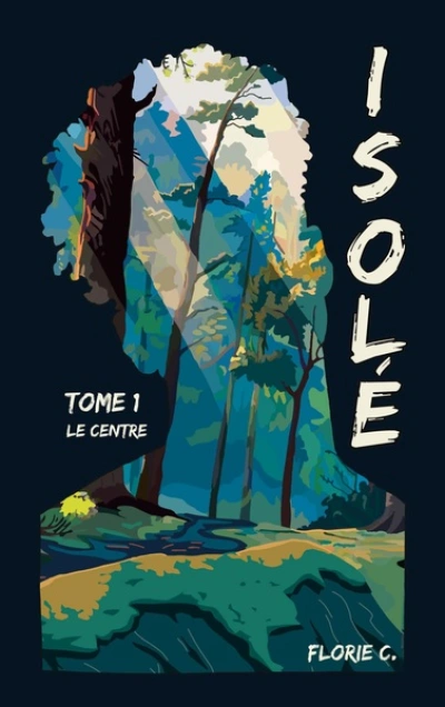 Isolé: Le Centre