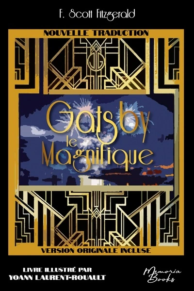 Gatsby le Magnifique, traduction 2023 illustrée, impression premium, incluant la VO "The Great Gatsby