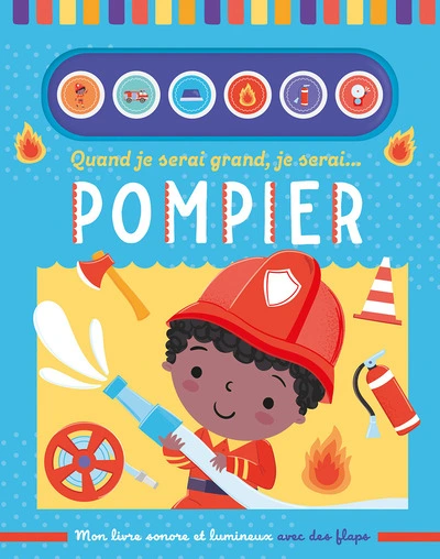 Quand je serai grand, je serai pompier
