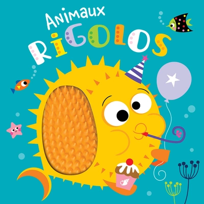 LIVRE A TOUCHER SILICONE - ANIMAUX RIGOLOS