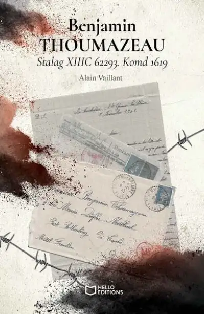 Benjamin Thoumazeau: Stalag XIIIC 62293. Komd 1619