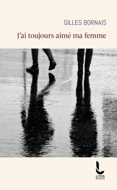 J'ai toujours aimé ma femme