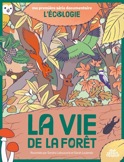 La Vie de la Forêt