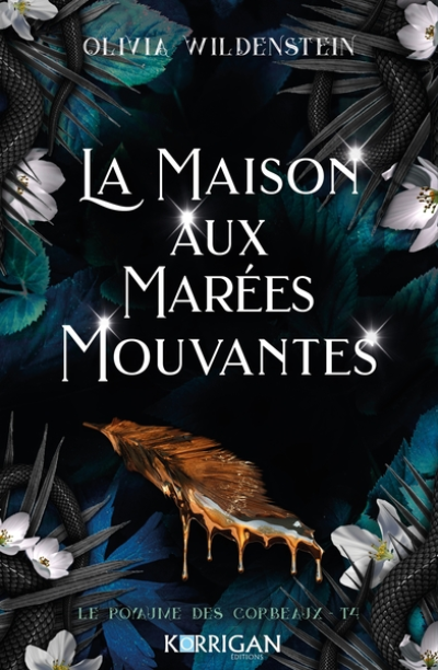 Le Royaume des corbeaux, tome 4 : La Maison aux marées mouvantes