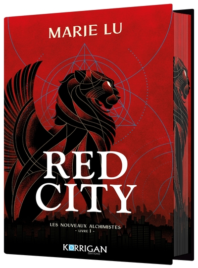 Les nouveaux alchimistes, tome 1 : Red City
