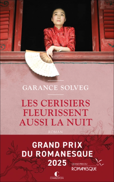 Les cerisiers fleurissent aussi la nuit - Prix du Livre Romantique