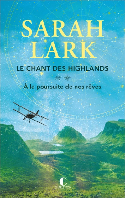 Le Chant des Highlands, tome 2 : À la poursuite de nos rêves