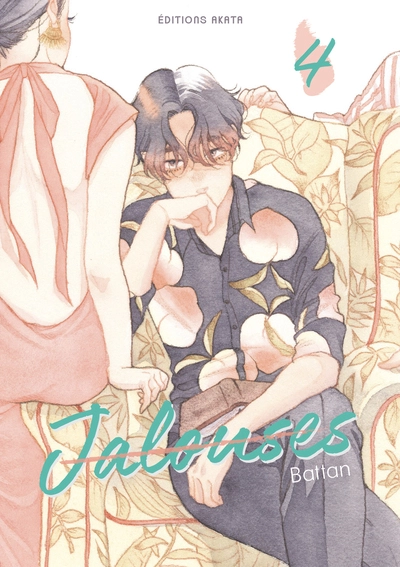 Jalouses, tome 4