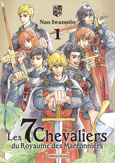 Les 7 Chevaliers du Royaume des Marronniers, tome 1